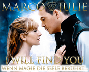 Marco & Julie - I will find you - Wenn Magie die Seele berührt