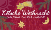 Kölsche Weihnacht 2026 im Theater am Tanzbrunnen - 30 Jahre `Sidd Höösch, Leev Lück, Sidd Stell`