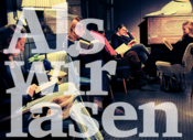 Als wir lasen