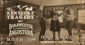 The Kentucky Tragedy w/ Banjomeister Angostura
