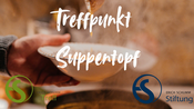 Treffpunkt Suppentopf