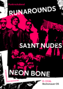 Runarounds + Saint Nudes + Neon Bone