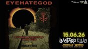 EYEHATEGOD "Europe´26" // Support: ORACLE HANDS - Osnabrück