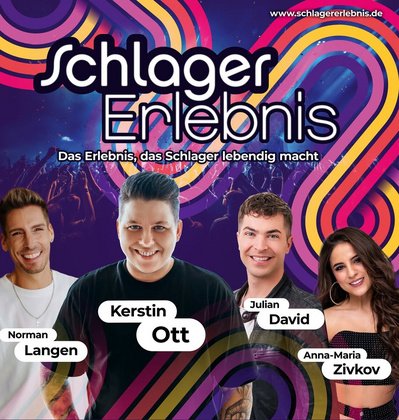 “SchlagerErlebnis” - DIE SCHLAGERNACHT mit KERSTIN OTT NORMAN LANGEN * MARIA ZIVKOV * JULIAN DAVID