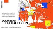 Odonische Freitagsbühne