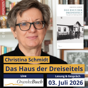 OrankeBuch live: Christina Schmidt - Das Haus der Dreiseitels