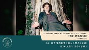 Schröders Garten Freiluftbühne: Tristan Brusch