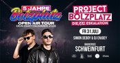 Bolzplatz Open Air in Schweinfurt | Project Bolzplatz ‣ die XXL Eskalation | 16+