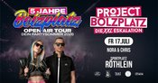 Bolzplatz Open Air in Röthlein | Project Bolzplatz ‣ die XXL Eskalation | 16+