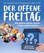 Der offene Freitag - präsentiert vom Förderverein pro GHW