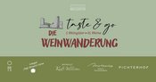 taste & go - Die Weinwanderung | 5 Weingüter – 25 Weine
