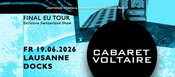 Cabaret Voltaire - Final EU Tour | Lausanne