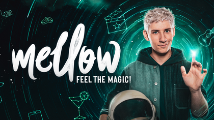 Mellow – Feel the Magic! – Die neue Magieshow live erleben!