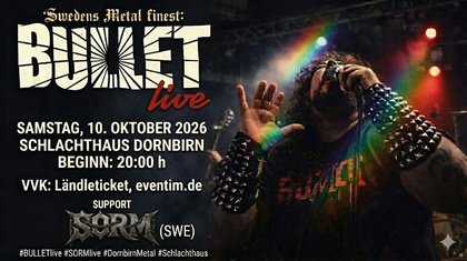 BULLET (SWE), support: S.O.R.M. (SWE)