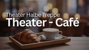 TheaterCafé am Sonntag