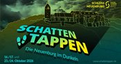 Schattentappen - Die Neuenburg im Dunkeln