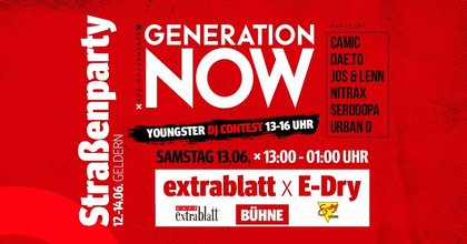 GENERATION NOW – STRASSENPARTY GELDERN 2026 - Extrablatt x E-Dry Bühne | SA 13.06.