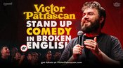 Stand up Comedy in broken English • Victor Patrascan in Essen