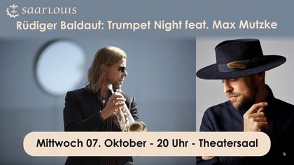 TRUMPET NIGHT: Rüdiger Baldauf feat. Max Mutzke
