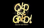 Old but Gold Ü30 HipHop Party w/ Secret Act (USA)