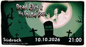 Dead Elvis and his One Man Grave