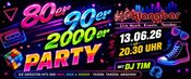 DIE MEGA 80er • 90er • 2000er PARTY