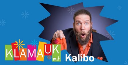 Klamauk 2026 mit Zauberkünstler Kalibo