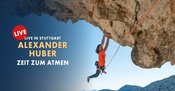 Alexander Huber LIVE - Zeit zum Atmen - Huberbuam