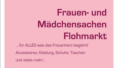 Frauen- und Mädchensachen Flohmarkt 2 TAGE Cafeteria offen