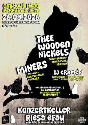 Thee Wooden Nickels (Fuzzy Garage-Punk) + Miners (Garage-Rock) + DJ Cramér GYHP#25