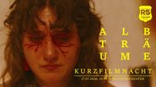 ALBTRÄUME [Kurzfilmnacht]