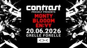 CONTRAST pres. MONTY + BLOOOM + EN:VY | 18+