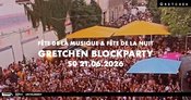 GRETCHEN BLOCKPARTY: Fête de la Musique & Fête de la Nuit