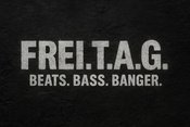 Frei.T.A.G. – Beats. Bass. Banger.