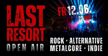 LAST RESORT - OPEN AIR -