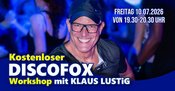 Kostenloser DISCOFOX Workshop mit dem Meister Klaus Lustig