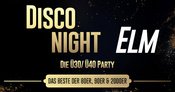 DISCO NIGHT Elm Vol.2 - Sa. 24.10.26