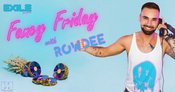Fancy Friday mit DJ Rowdee