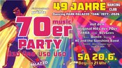 70er Musik Party - Ü30-Ü40-Ü50-Ü60 49 Jahre Dancing Club/Park