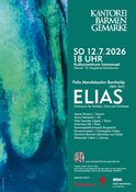 Saison-Abschlusskonzert ELIAS (Felix Mendelssohn Bartholdy)