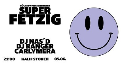 HÖCHSTWAHRSCHEINLICH SUPER FETZIG