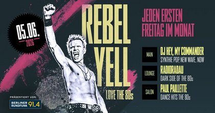 Rebel Yell Love the 80s! -auf 3 Floors-