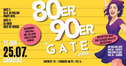 80er/90er GATE - Sa. 25. Juli