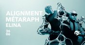 ALIGNMENT, MÉTARAPH, Elina => Hard Factory