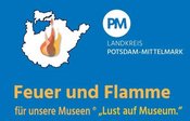 Aktionstag: Feuer und Flamme für unsere Museen