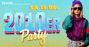 SA 13.06. | 2010er Party Ü25 EINTRITT FREI bis 23:30!!