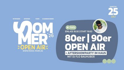 80er | 90er Open Air + Aftershowparty