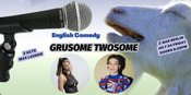 Gruesome Twosome: 2 English Standup Comedy Acts! Z-Bar Mitte