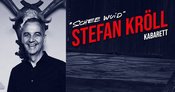 Stefan Kröll - „schee wuid“ - Comödie 90762 Fürth