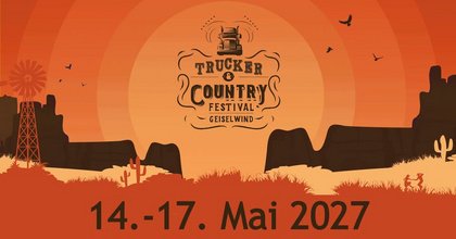 Trucker & Country Festival • 14.-17. Mai 2027 • Geiselwind